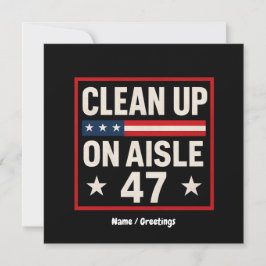 Saubermachen auf Aisle 47 Anti-Trump-Funny politis Einladung
