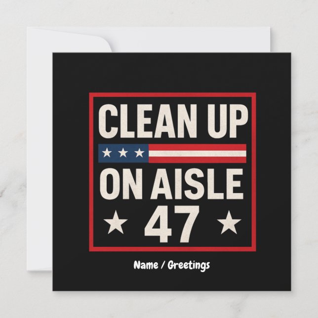 Saubermachen auf Aisle 47 Anti-Trump-Funny politis Einladung (Vorderseite)