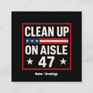 Saubermachen auf Aisle 47 Anti-Trump-Funny politis Quadratische Visitenkarte