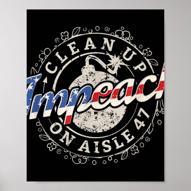 Säuberung von Aisle 47 Shirt Impeach 47 Anti Trump Poster (Vorne)