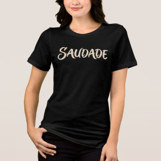Saudade Retro 70er Jahre Fettgedruckte Typografie Tri-Blend Shirt