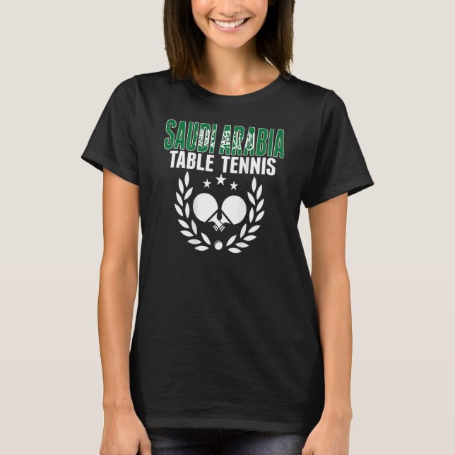 Saudi Arabia Ping Pong   Saudi Table Tennis Suppor T-Shirt (Vorderseite)