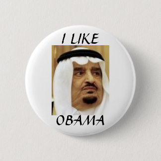 SAUDISCHER KÖNIG FAHD, I LIKEOBAMA BUTTON