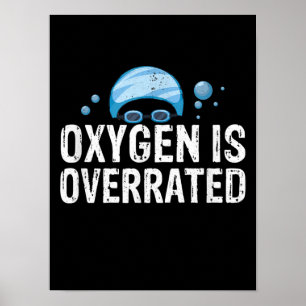 Sauerstoff ist überbewertet Chlorgeliebter Schwimm Poster