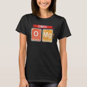 Sauerstoff-Magnesium-Kombinationschemie OMG T-Shirt