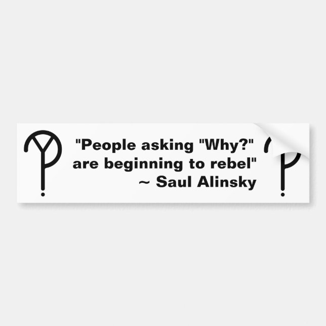 Saul Alinsky warum? Autoaufkleber (Vorne)