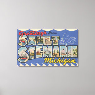 Sault Suite. Marie, Michigan - großer Buchstabe Leinwanddruck