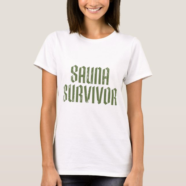 Sauna-Überlebender 05 T-Shirt (Vorderseite)