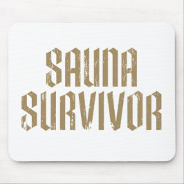 Sauna-Überlebender 07 Mousepad