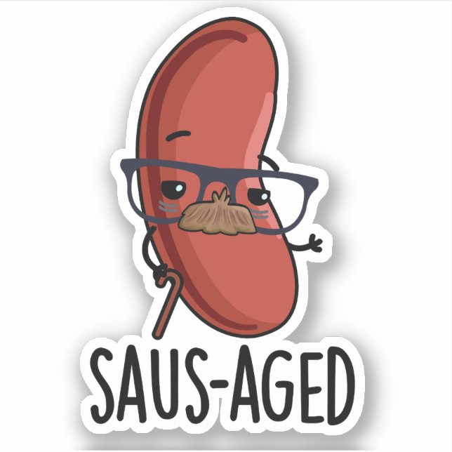 Saus-aged Funny Old Sausage Puns Aufkleber (Vorderseite)