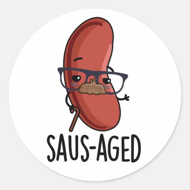 Saus-aged Funny Old Sausage Puns Runder Aufkleber (Vorderseite)