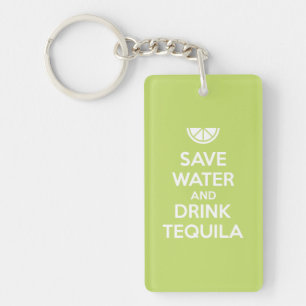 Sauvez l'eau et buvez la tequila