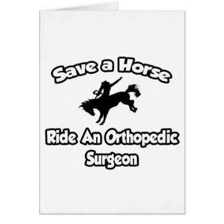 Sauvez un cheval, promenez un chirurgien orthopédi