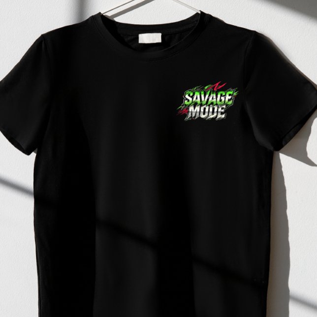 Savage Mode T-Shirt (Von Creator hochgeladen)
