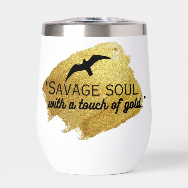 "Savage Soul mit einer Touch Gold." (Vorderseite)