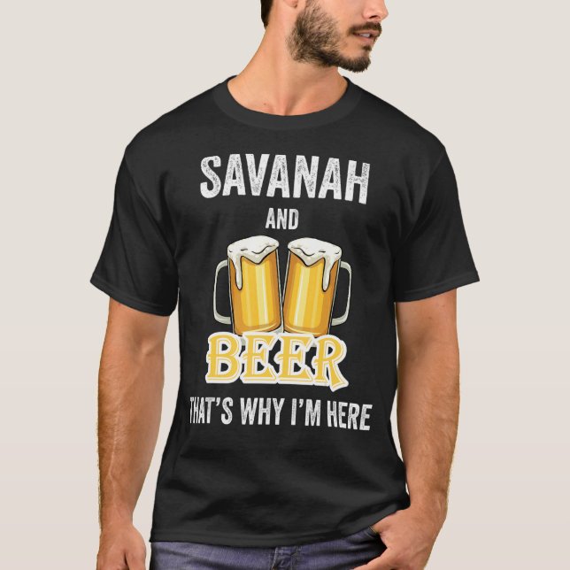 Savanah und Bier deshalb bin ich hier T-Shirt (Vorderseite)