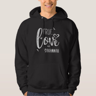 Savannah Name, wahre Liebe ist Savannah Hoodie