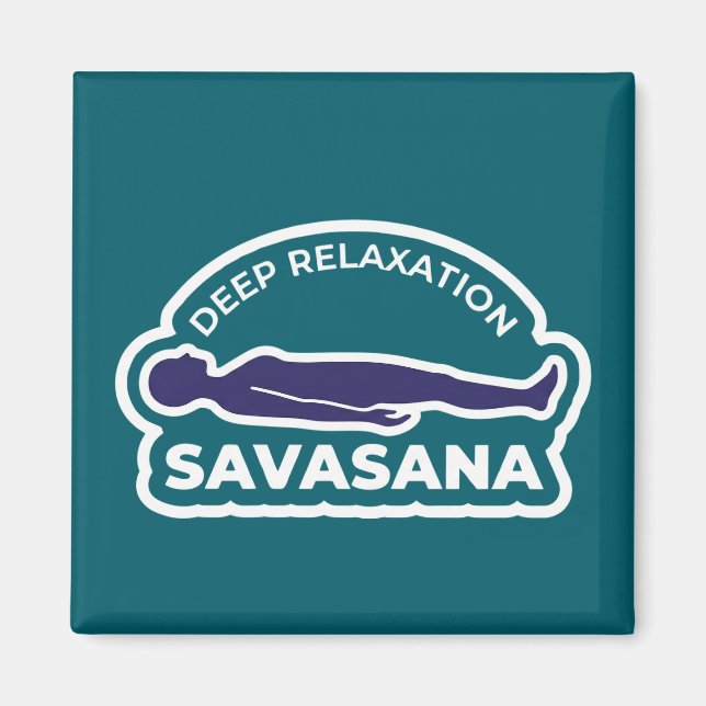 Savasana • Deep Relaxation Corpse Pose Yoga Magnet (Vorne)