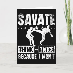 Savate Denk zweimal nach, weil ich es nicht werde Karte