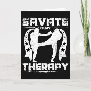 Savate ist meine Therapie Kickboxen und Muay Thai  Karte