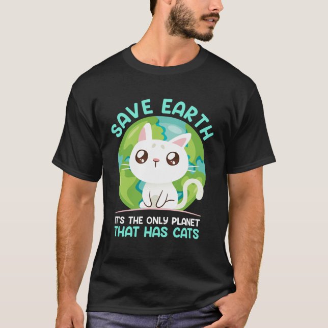 Save Earth Cat  Environment Protection Earth Day T-Shirt (Vorderseite)