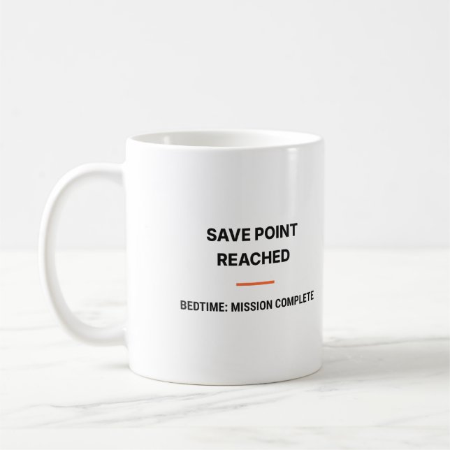 Save Point Reached Bedtime Mission Complete Tasse (Links)