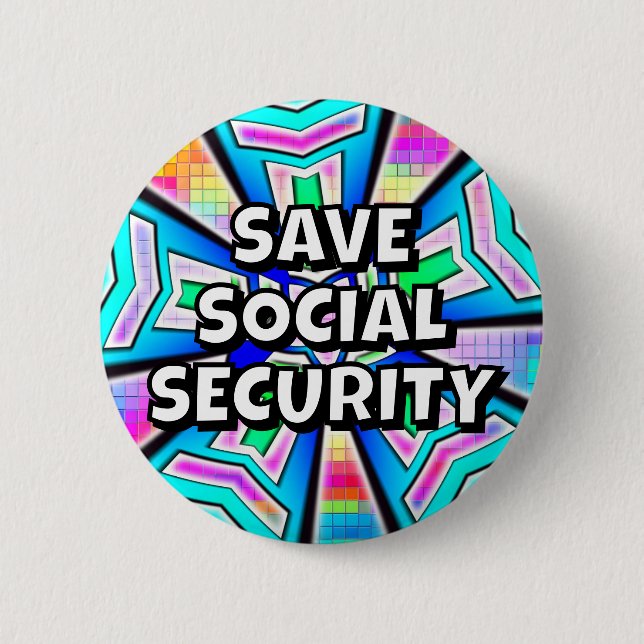 SAVE SOCIAL SECURITY (you may change the words) Button (Vorderseite)