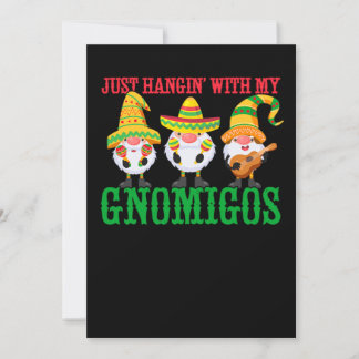 Save The Date 09.Cinco De Mayo Just Hanging With My Gnomigos Gno