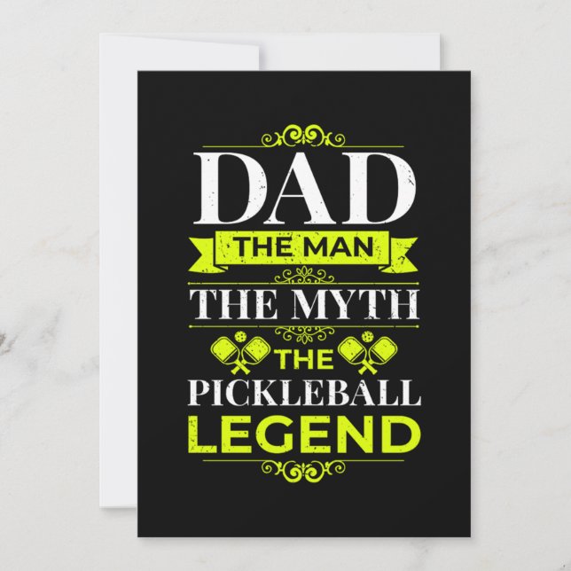 Save The Date 13.Dad The Man The Myth The Pickleball Legend (Devant)
