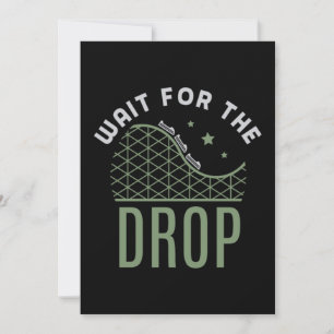 Save The Date 27. Roller coaster Wait For the Drop