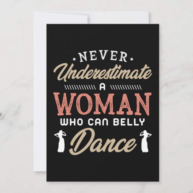 Save The Date 38.Never Underestimate A Woman Who Can Belly Dance (Devant)