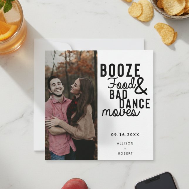 Save The Date Booze Food & Bad Dance Déplace Funny Date Photo (Créateur téléchargé)