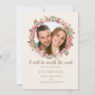 Save The Date Ça Vaut La Peine Attendons Réessayons Fleurs Roses