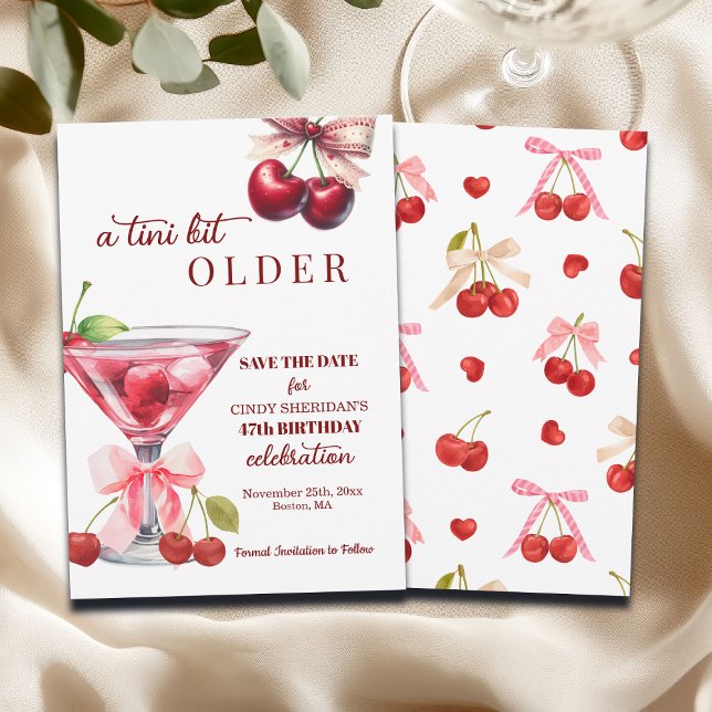 Save The Date Chic A Tini Bit Older Cherry Martini 47th Birthday (Créateur téléchargé)