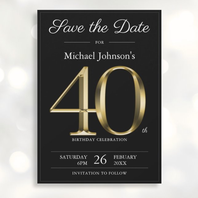 Save The Date Classy Black Gold 40th Birthday Party (Mockup View)