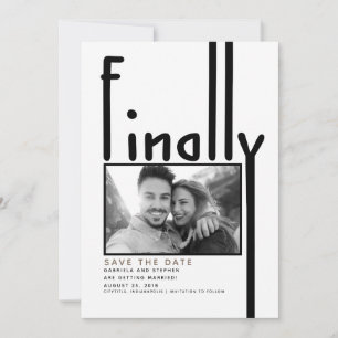 Save The Date Enfin   Modern Funny Enregistrer la photo de la da