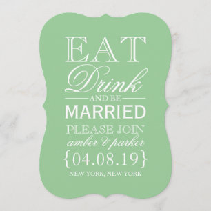 Save The Date Essen Sie trinken und Verheiratet