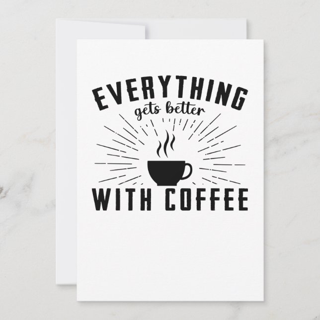 Save The Date Everything Gets Better With Coffee (Devant)