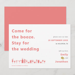 Save The Date Fun Come for Booze Stay for Mariage Coral