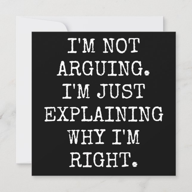 Save The Date I'm Not Arguing I'm Just Explaining Why I'm Right. (Devant)