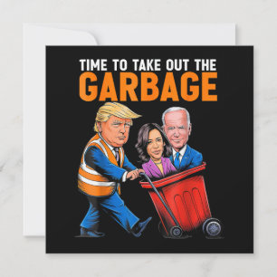 Save The Date Les ordures pour Trump 2024 Il est temps de sortir