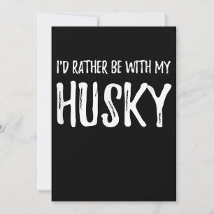Save The Date Rather Be with My Husky Funny Dog Venin