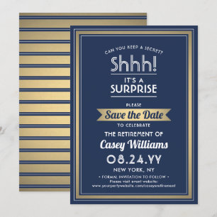 Save The Date Surprise Retraite Party Shhh ! Marine bleu et or