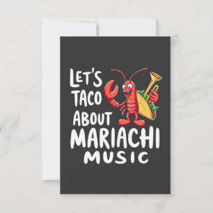 Save The Date Taco À propos de Mariachi Musique : Drôle homard