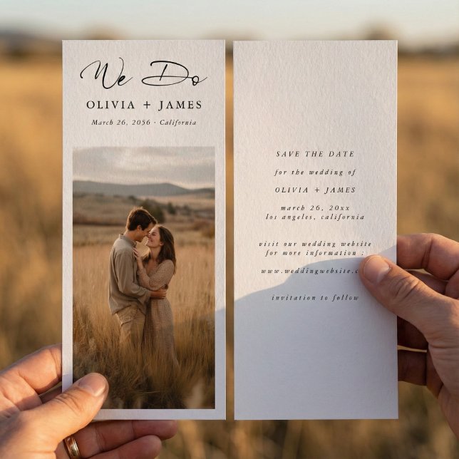 Save The Date We Do Rustic Modern Script Bookmark Photo Wedding  (Créateur téléchargé)