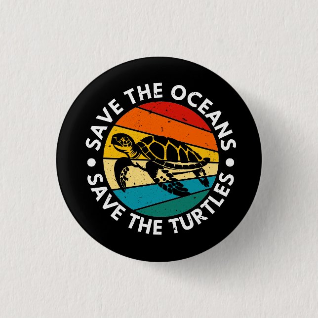Save The Oceans Save The Turtles Button (Vorderseite)