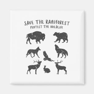 Save The Rainforest Protect The Wildlife Animal Gr Magnet