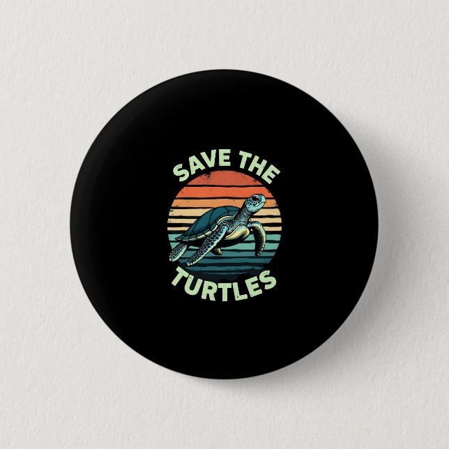 Save The Turtles Animal Turtle Pet Lover (2) Button (Vorderseite)