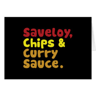 Saveloy, Chips & Curry Sauce.