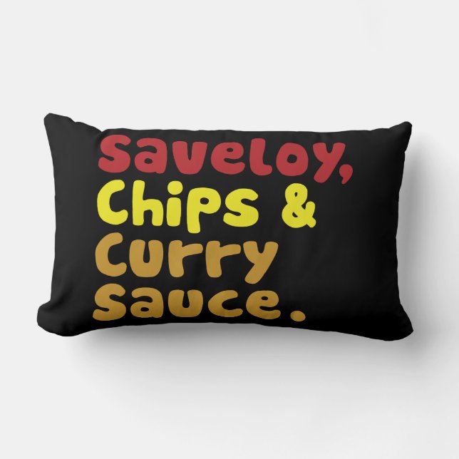 Saveloy, Chips & Curry Sauce. Lendenkissen (Vorderseite)